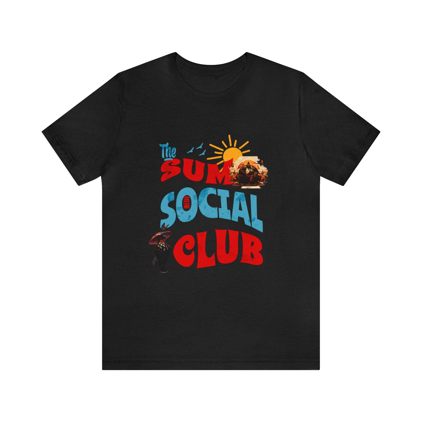 Sumo Social Club Unisex Jersey Short Sleeve Tee