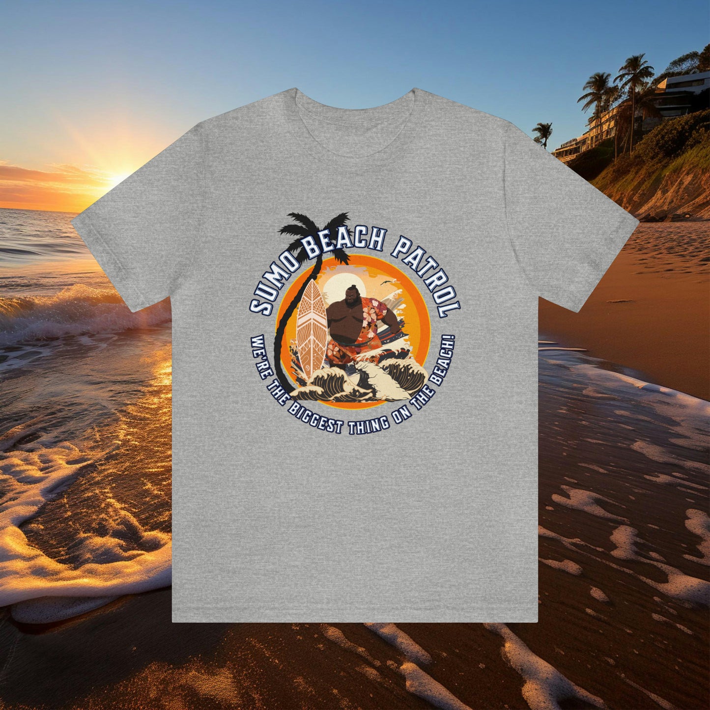 Sumo Beach Patrol: We're the Biggest Thing... Unisex Jersey Short Sleeve Tee