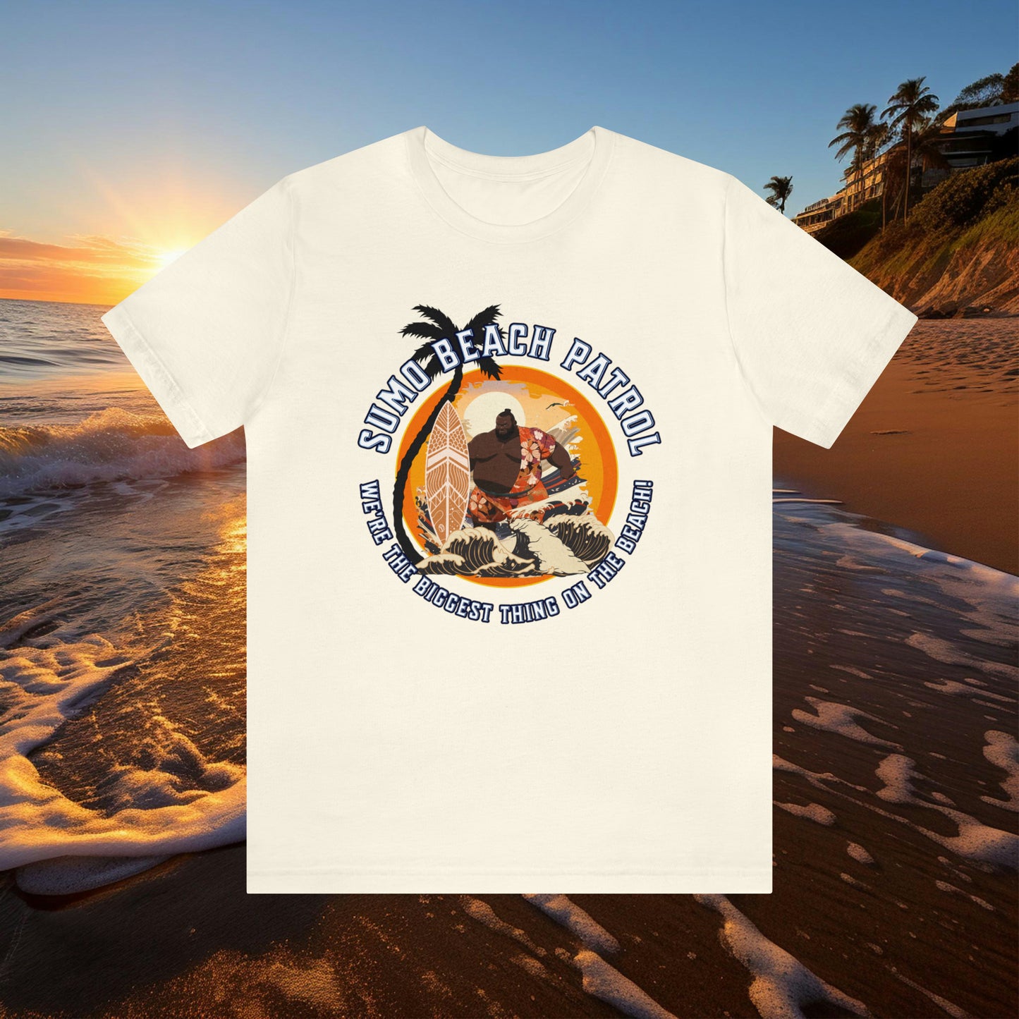 Sumo Beach Patrol: We're the Biggest Thing... Unisex Jersey Short Sleeve Tee