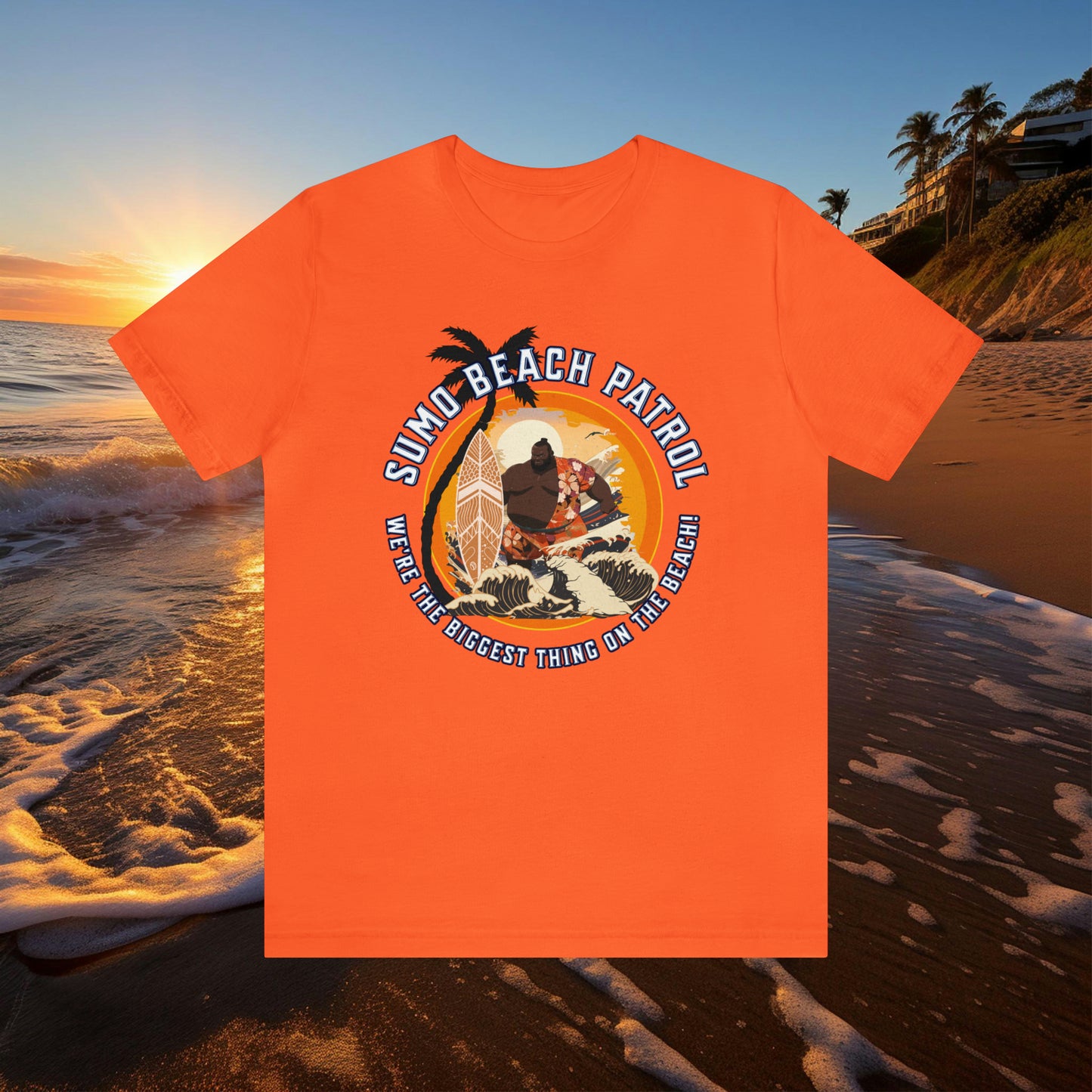 Sumo Beach Patrol: We're the Biggest Thing... Unisex Jersey Short Sleeve Tee